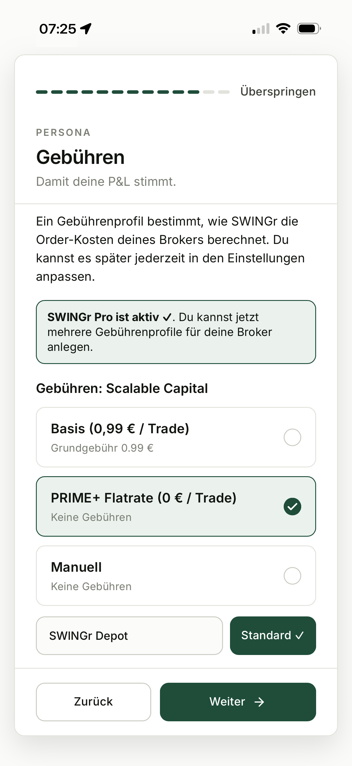 Ersteinrichtung, Schritt 6: Gebühren, Deine echten Handelskosten, damit jede Berechnung stimmt.