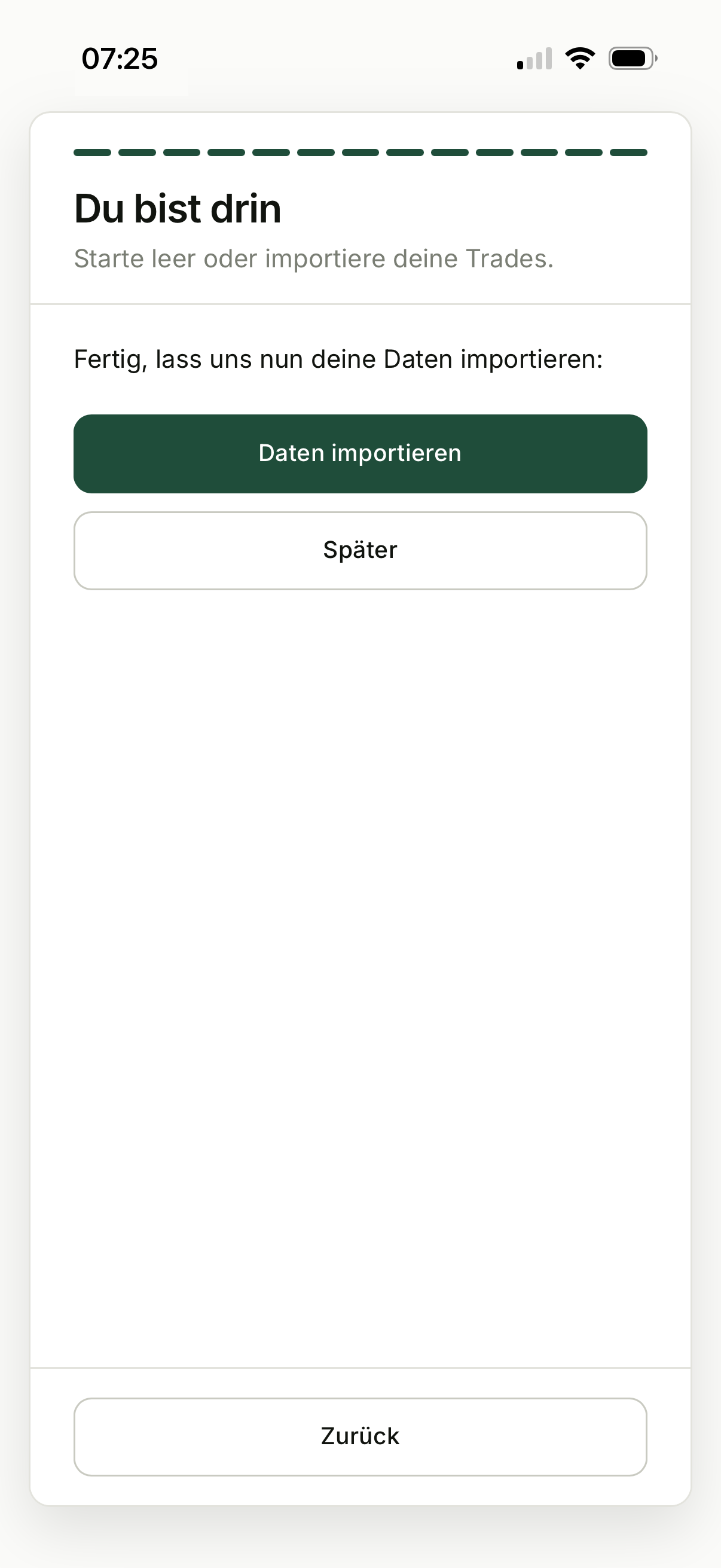 Ersteinrichtung, Schritt 7: Fertig, Leer starten oder direkt Trades importieren.